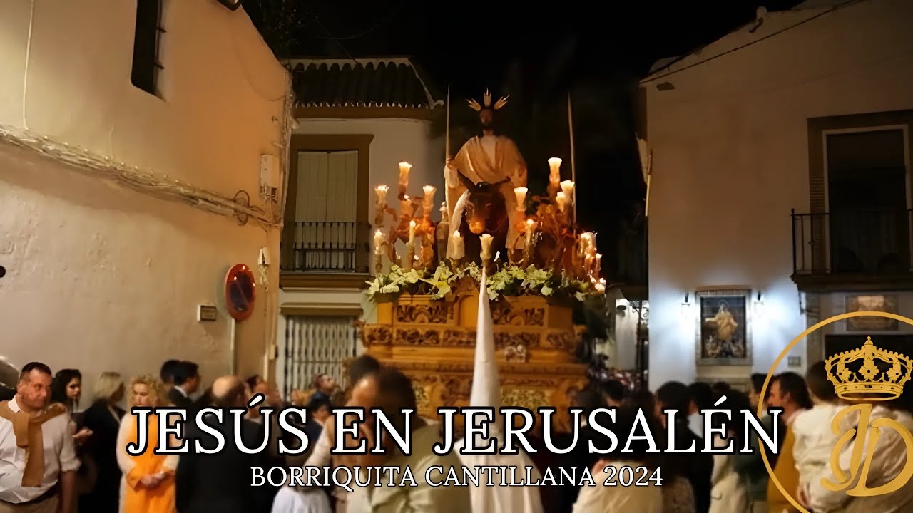 [4K] JESÚS EN JERUSALÉN | Borriquita Cantillana 2024
