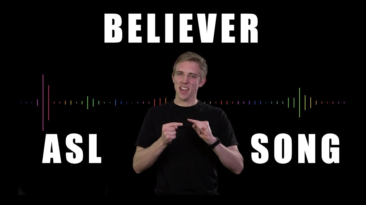 Believer - Sign Language Song - ASL Music - Imagine Dragons