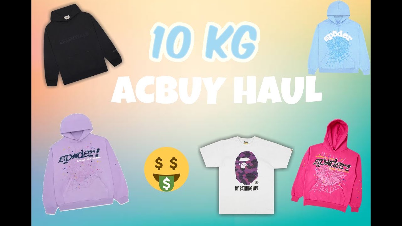 10KG ACBuy HAUL (SP5DR, ESSENTIALS, BAPE, ETC)