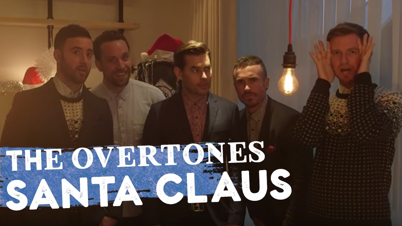 The Overtones - Santa Claus (Acapella)