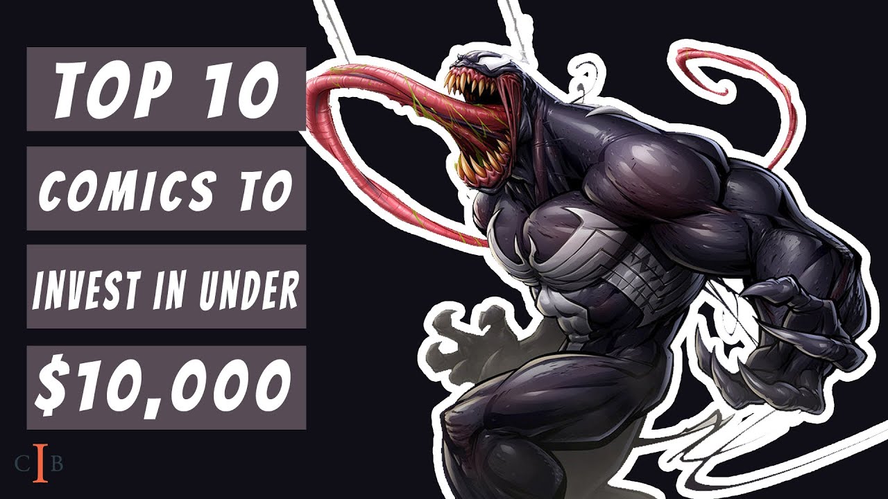 TOP 10 Comic Books To Invest In Under $10,000 For 2021 - COMIC BOOK INVESTMENTS