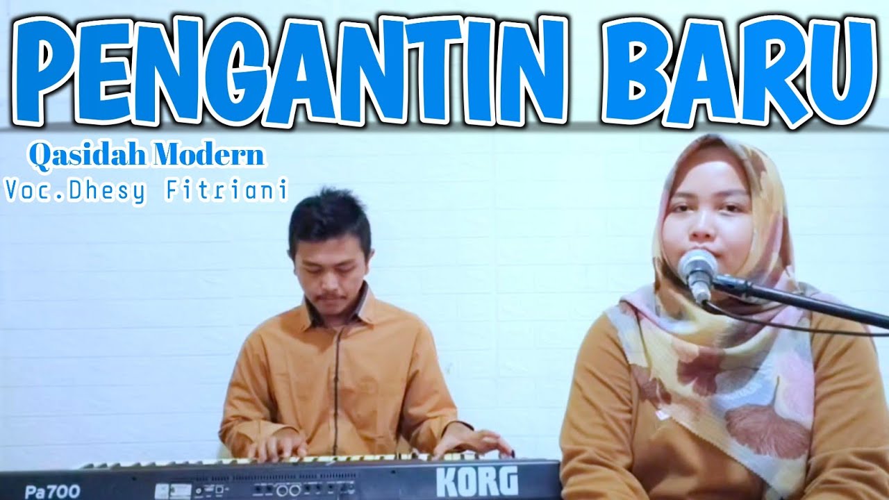 Pengantin Baru - Voc.Dhesy Fitriani || Qasidah Modern