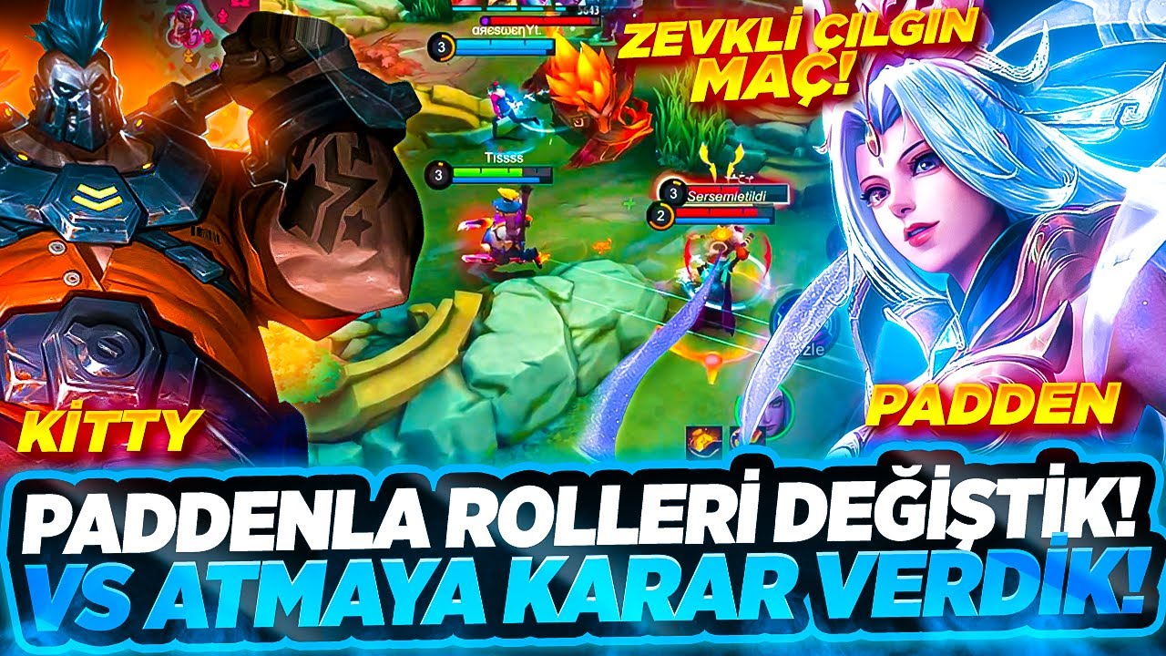 PADDENLA ROLLERİ DEĞİŞTİK! VS ATMAYA KARAR VERDİK! @KittyWR