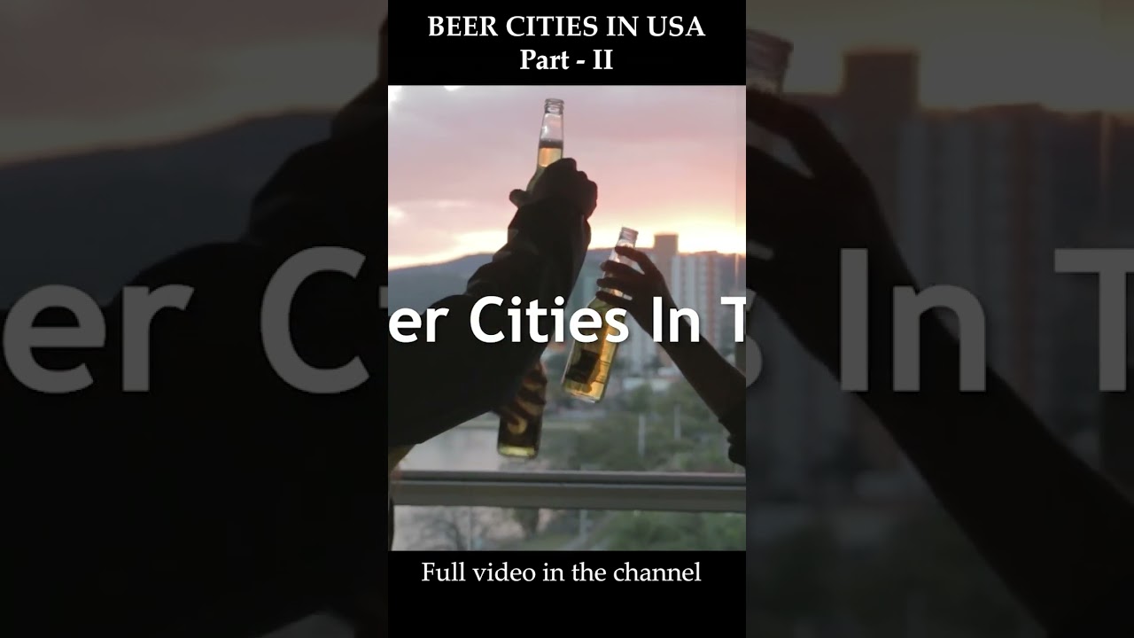 10 Best Beer Cities in the United States Part II