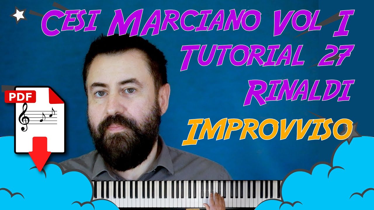 Piano Tutorial - Improvviso di Giovanni Rinaldi - Cesi Marciano vol.1 N° 27 con spartito in PDF