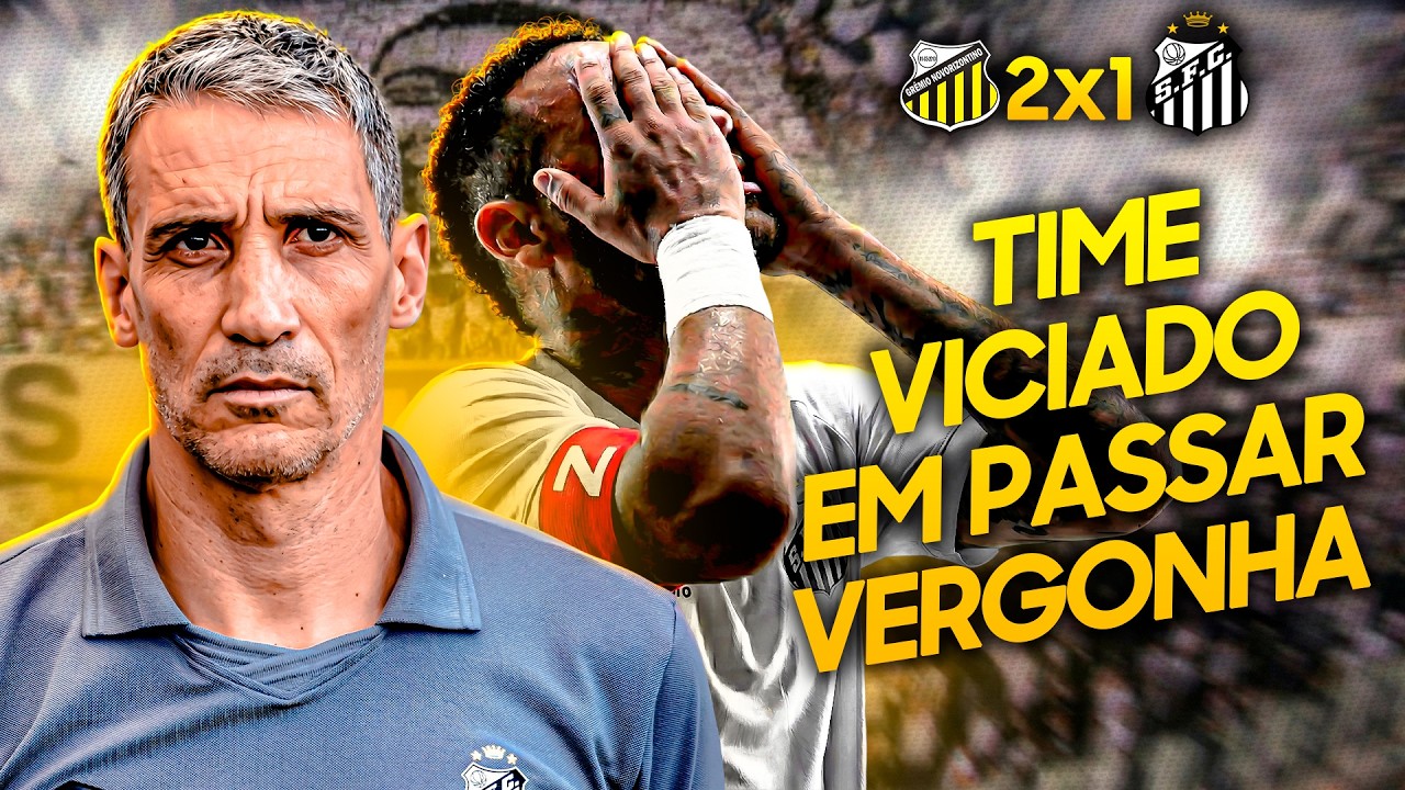 TIME FILHO DA P*** TO ENVERGONHADO | Novorizontino 2x1 Santos -   Análise e Pós Jogo