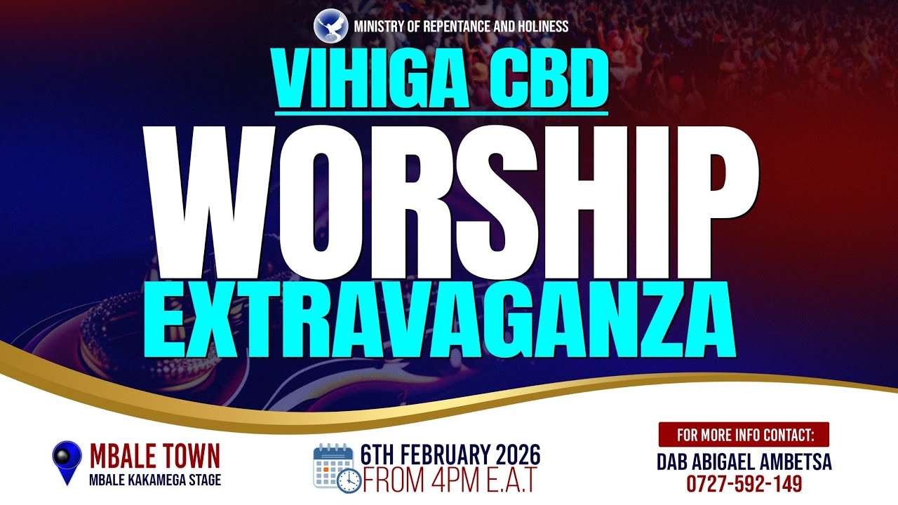 VIHIGA WORSHIP EXTRAVAGANZA 6TH FEBRUARY 2026