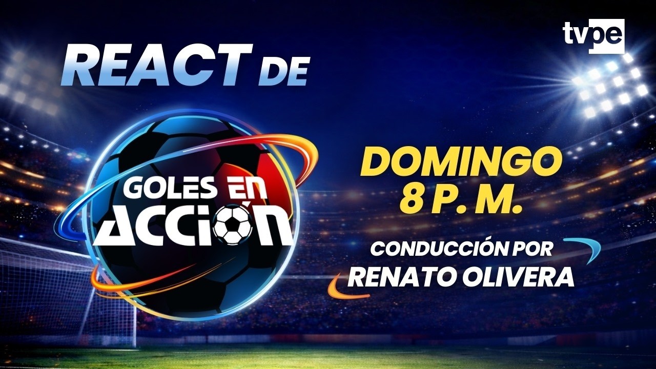 Goles en Acción EN VIVO 2026 | REACT al regreso por TVPerú ⚽🔥