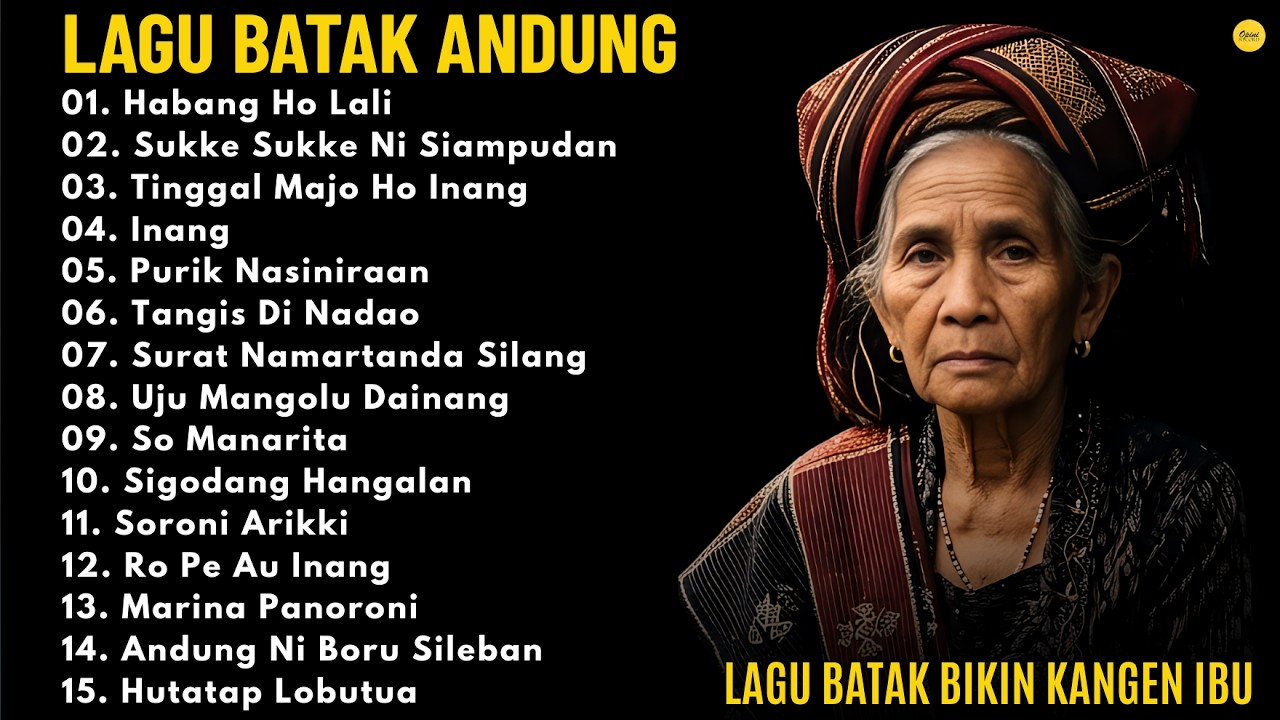 Kumpulan Lagu Batak Andung Terbaik Sepanjang Masa ||Album Batak Sedih Bikin Kangen Sosok Ibu