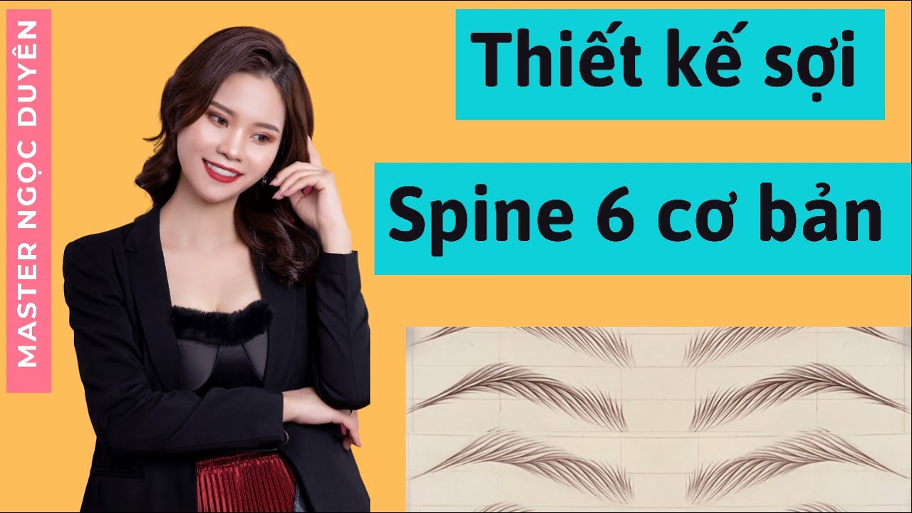 Đường spine nào PHÙ HỢP với người Việt Nam nhất? | NGỌC  DUYÊN