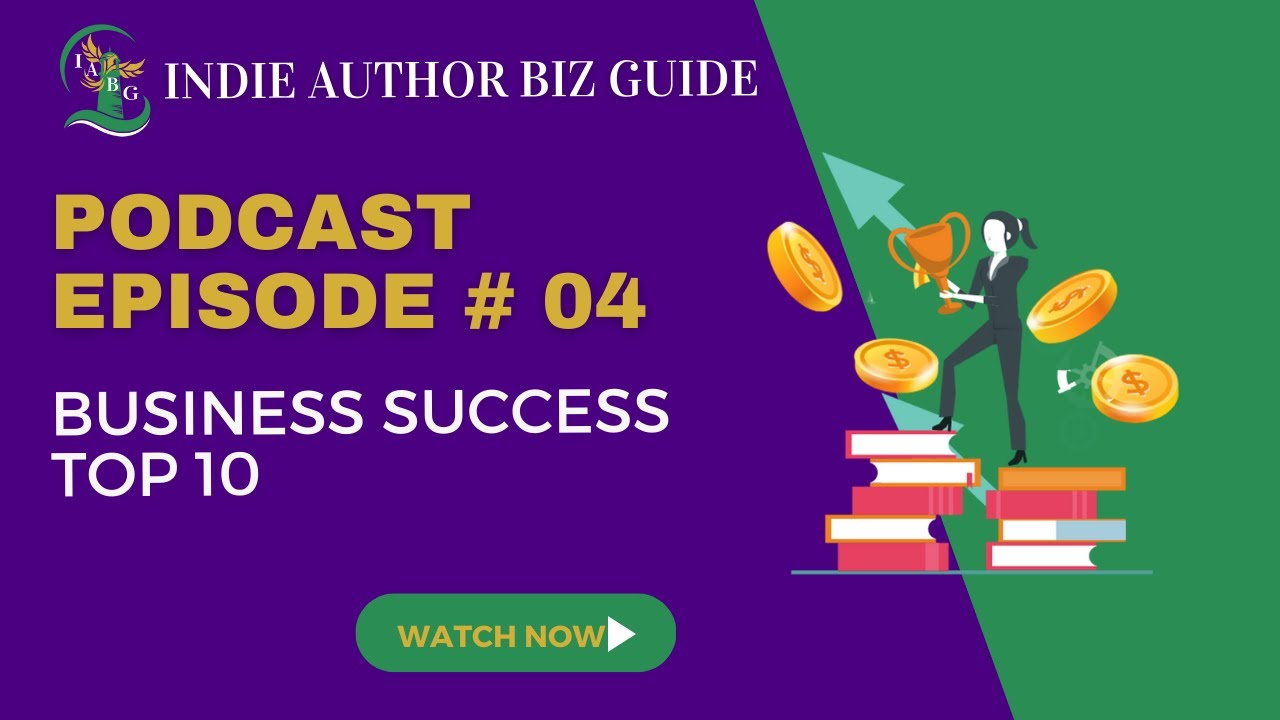 The Top 10 Things Your Author Business Needs to Succeed