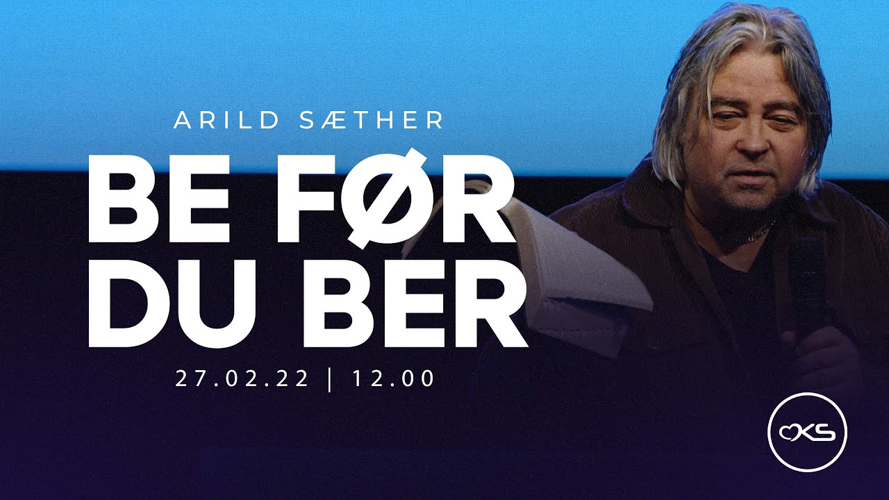 Be før du ber | Arild Sæther
