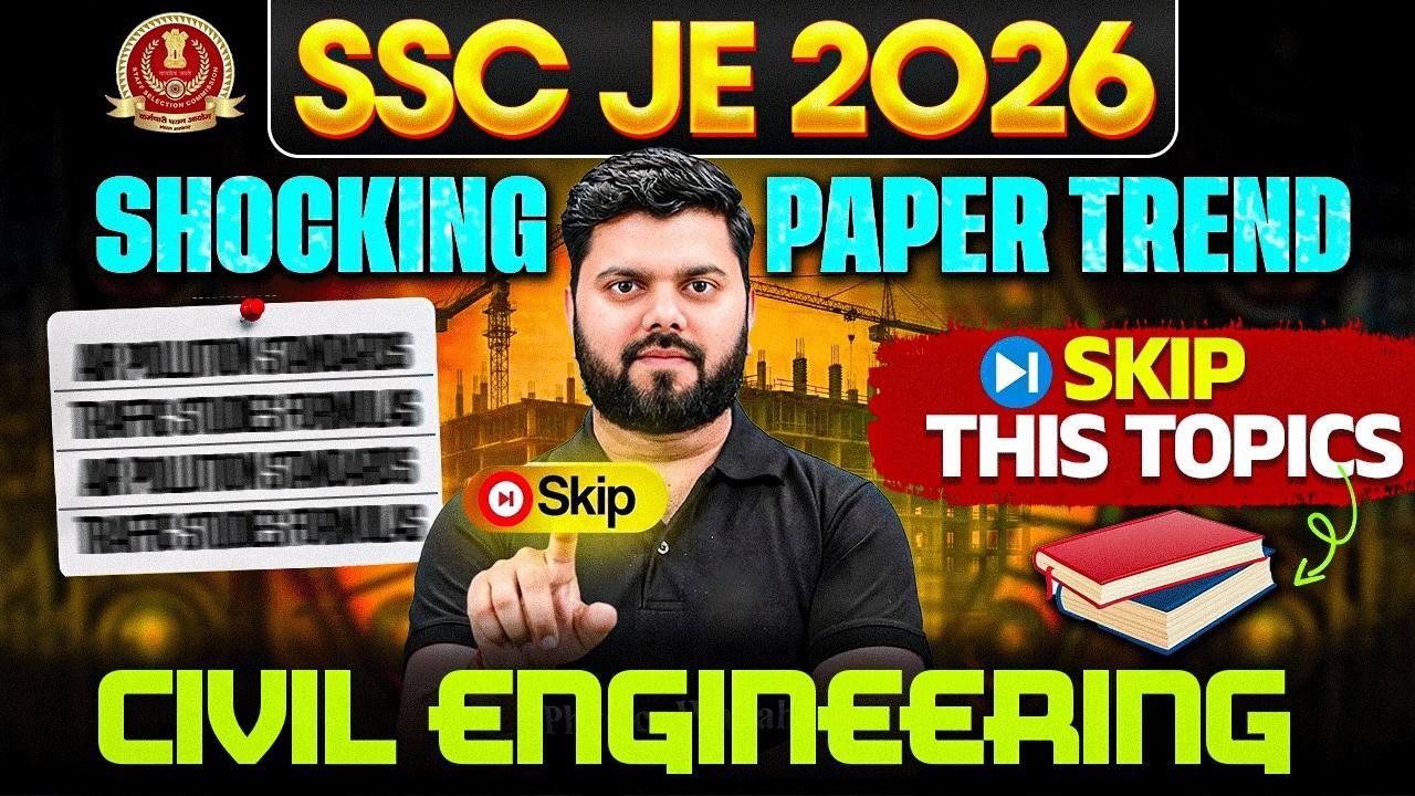 SSC JE 2026 : Skip These Civil Engineering Subjects ❌ | SSC JE 2026 High Weightage Subjects🔥