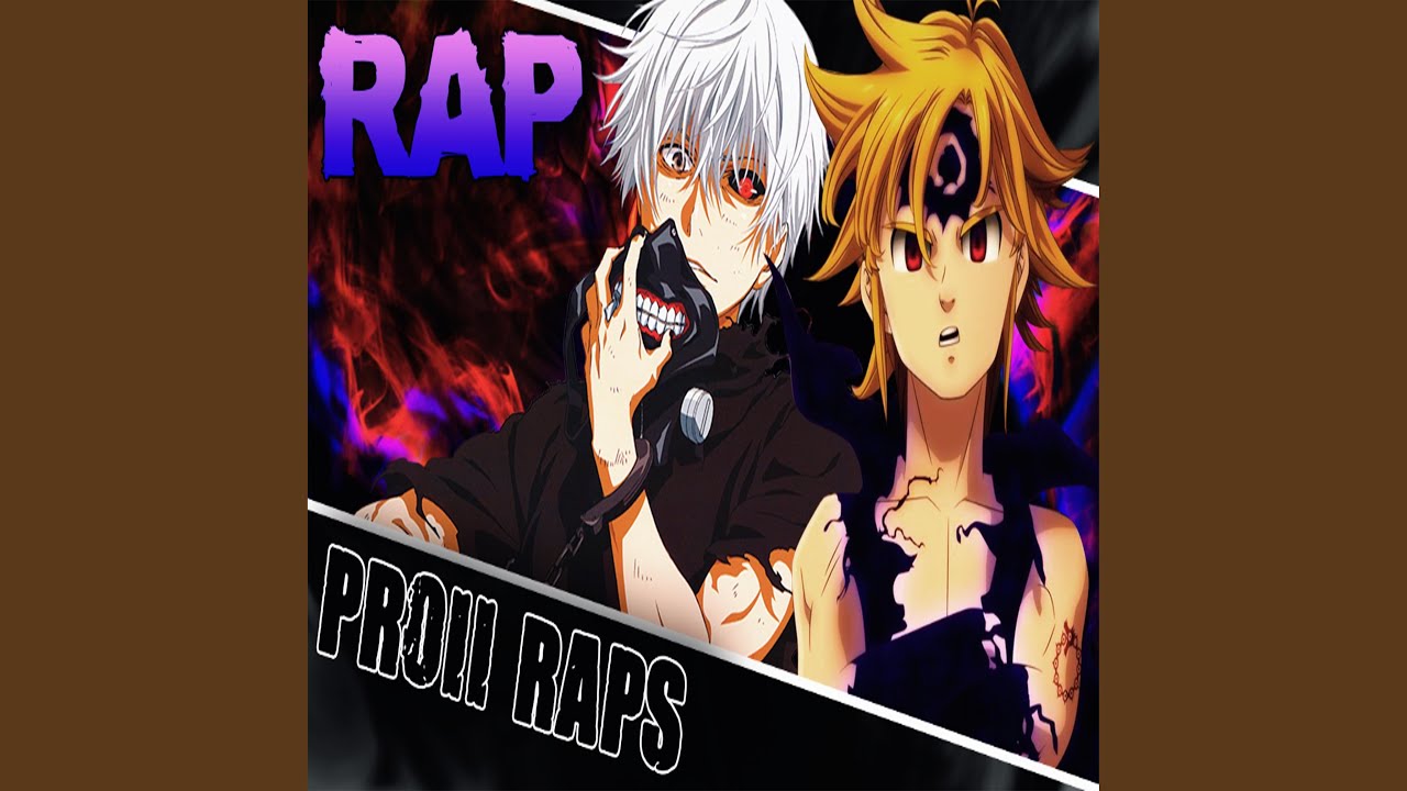 Mi Otra Mitad Rap (Meliodas & Kaneki)