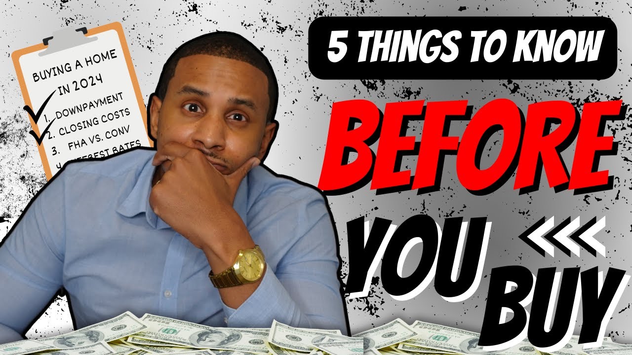 Watch This Before Buying Your First Home in 2024