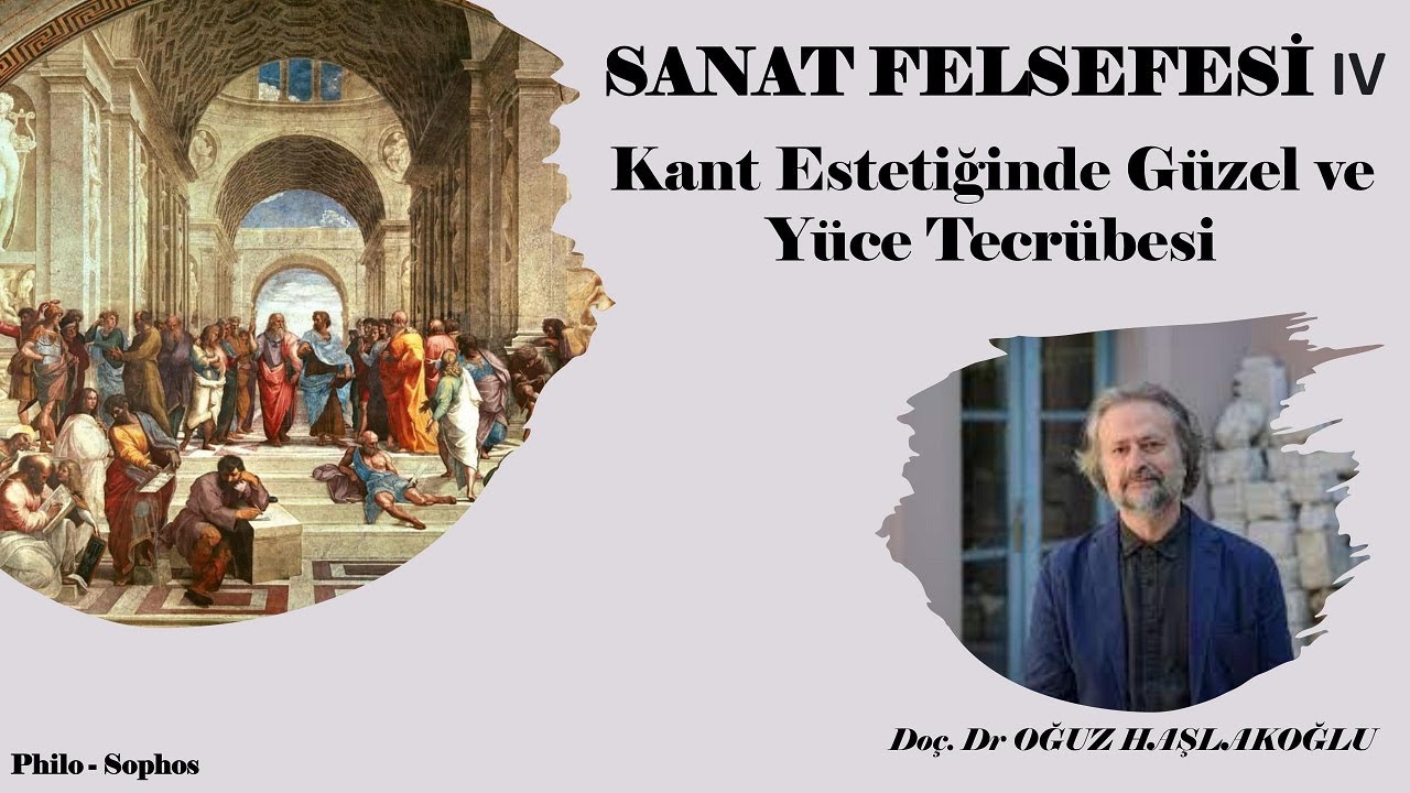 Sanat Felsefesi 4: Kant Estetiğinde Güzel ve Yüce Tecrübesi