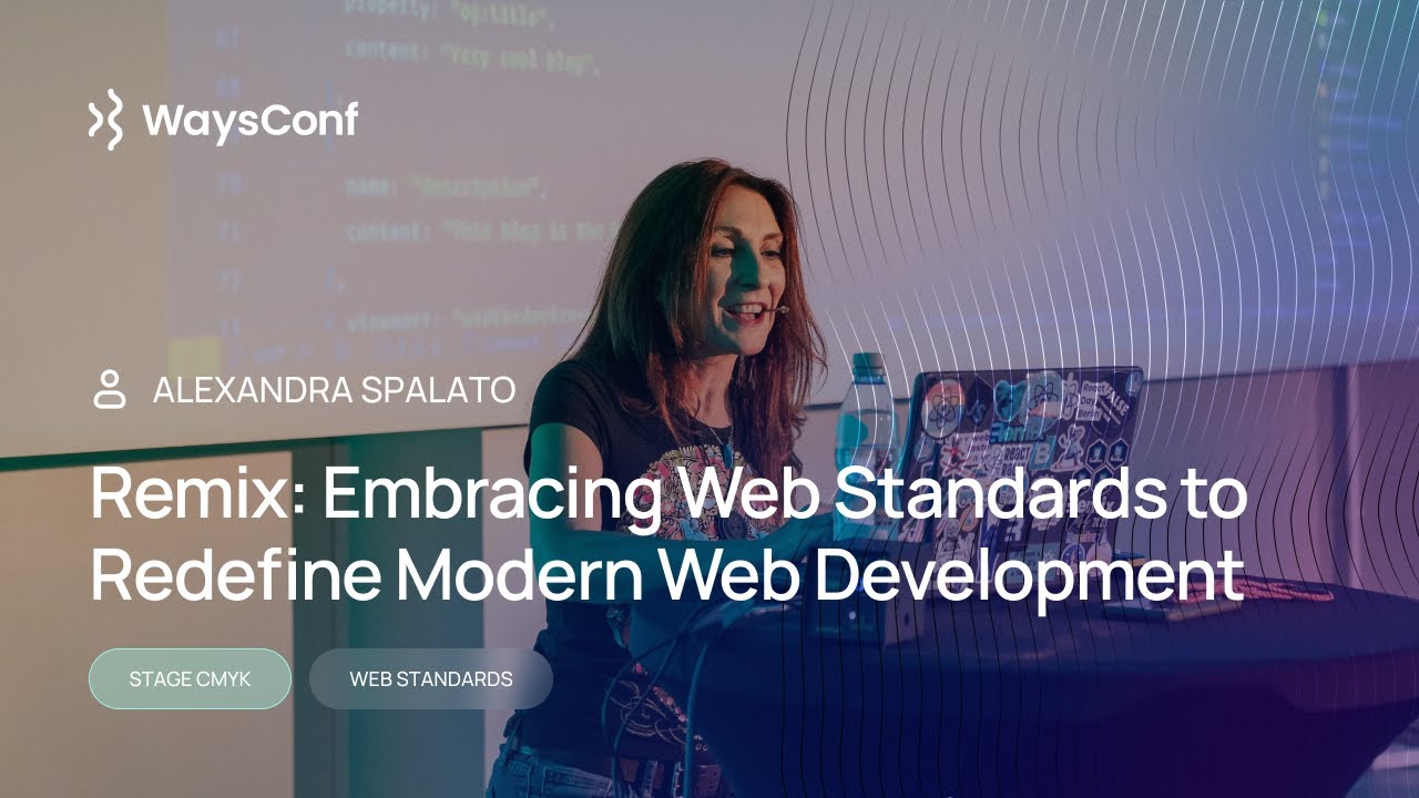 [ENG] Remix: Embracing Web Standards to Redefine Modern Web Development | Alexandra Spalato