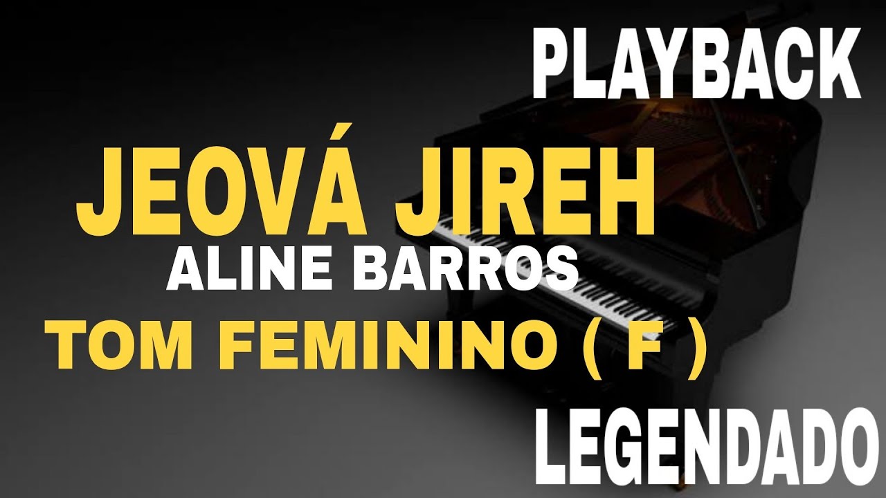 Jeová Jireh ( PLAYBACK LEGENDADO ) Aline Barros