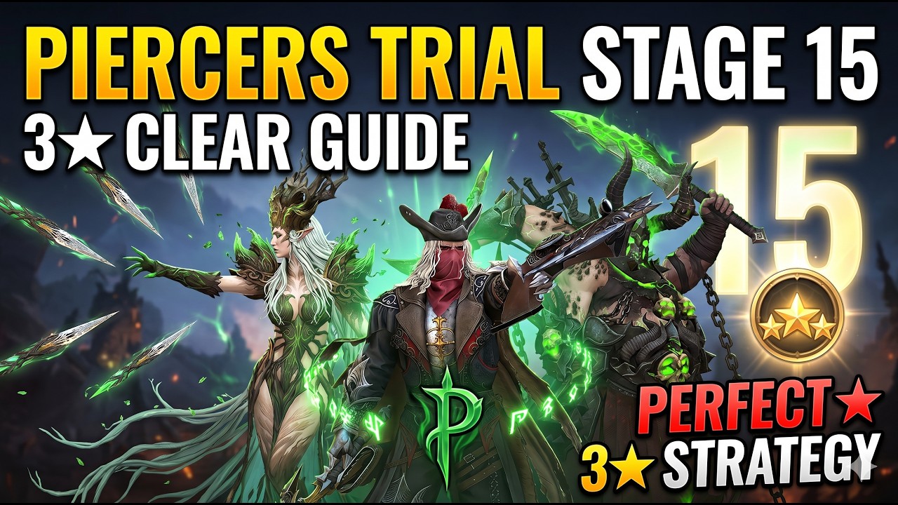 Faction Trial Of The Piercer Stage 15 3* Clear Guide