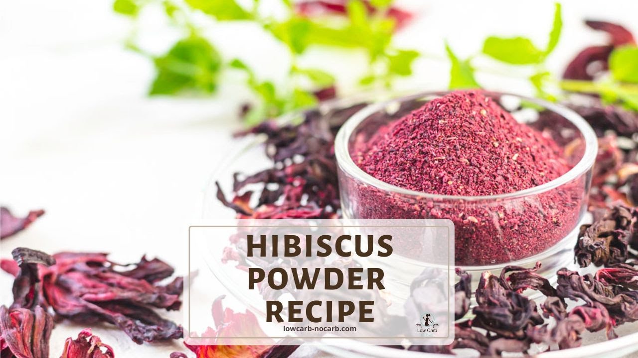 Hibiscus Powder Recipe