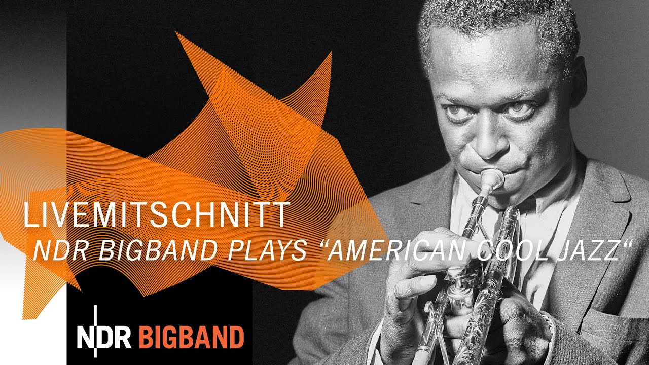 LIVE at Elbphilharmonie: NDR Bigband plays American Cool Jazz | Celebrating Miles Davis & Chet Baker