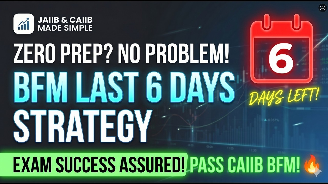 BFM Kaise Pass Karein in Last 6 Days? 😱 Zero Preparation Strategy! | CAIIB BFM
