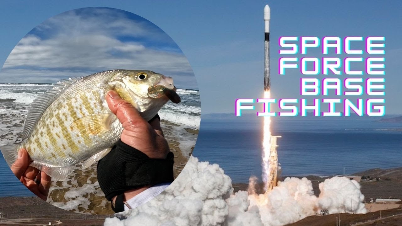 Surf Perch Fishing where SPACEX Launches Rockets VANDENBERG SPACE FORCE BASE