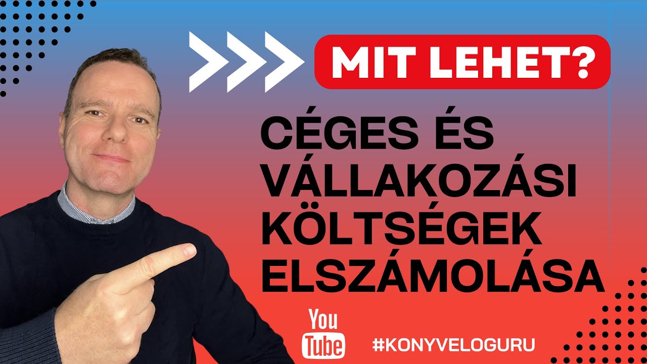 Céges és vállalkozási költségek elszámolása - avagy mit lehet elszámolni költségként?