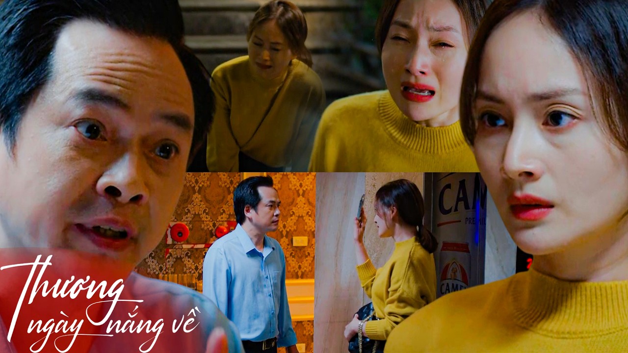 Thương Ngày Nắng Về | Khánh vỡ ào trong bất lực khi bị cấp trên ép tiếp khách!