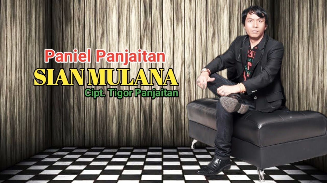 SIAN MULANA || Paniel Panjaitan || Pop Batak Terbaru (Official Music Video)