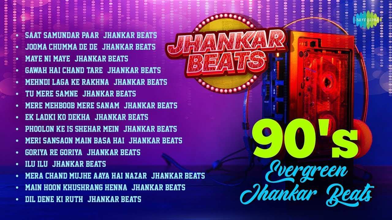 90's Evergreen Jhankar Beats | Saat Samundar | Jooma Chumma De | Tu Mere Samne | Ek Ladki Ko Dekha