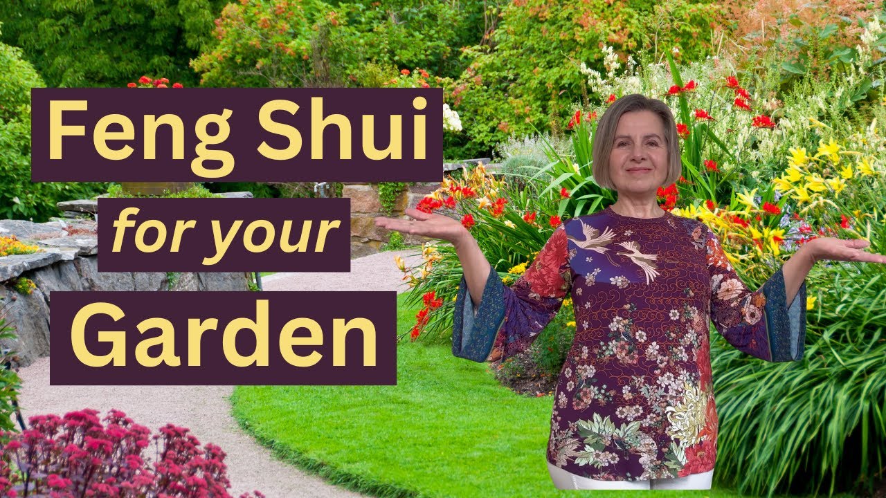 Feng Shui for Your Garden: 7 Ideas for Creating Harmony and Wellbeing
