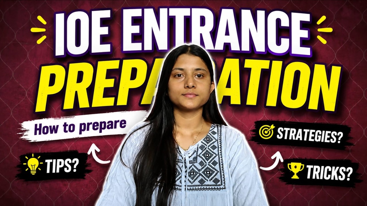 How to Prepare for IOE Entrance Exam | Complete Strategy & Tips from My Experience