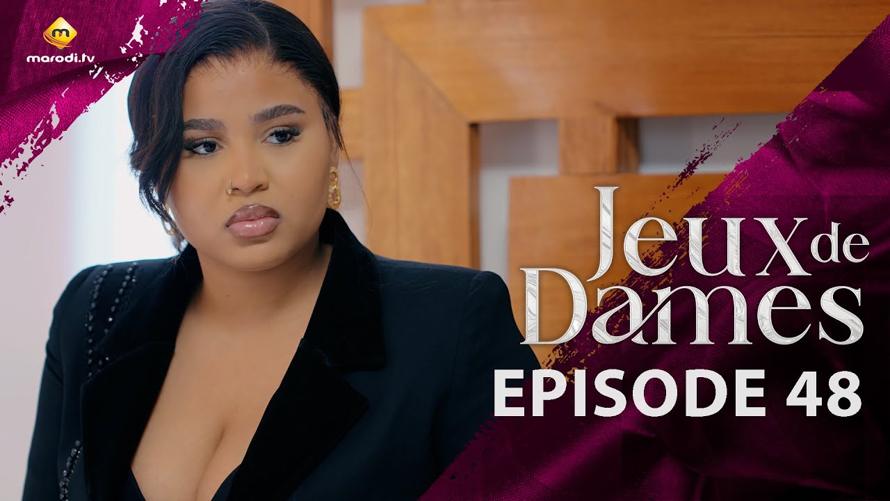 Série - Jeux de Dames - Saison 1 - Episode 48 - VOSTFR