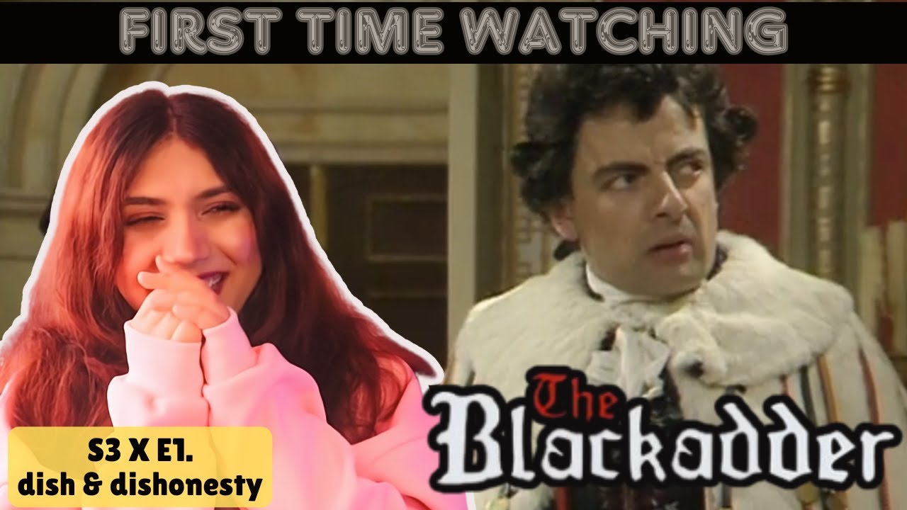 Blackadder 3x1 REACTION *Dish & Dishonesty*