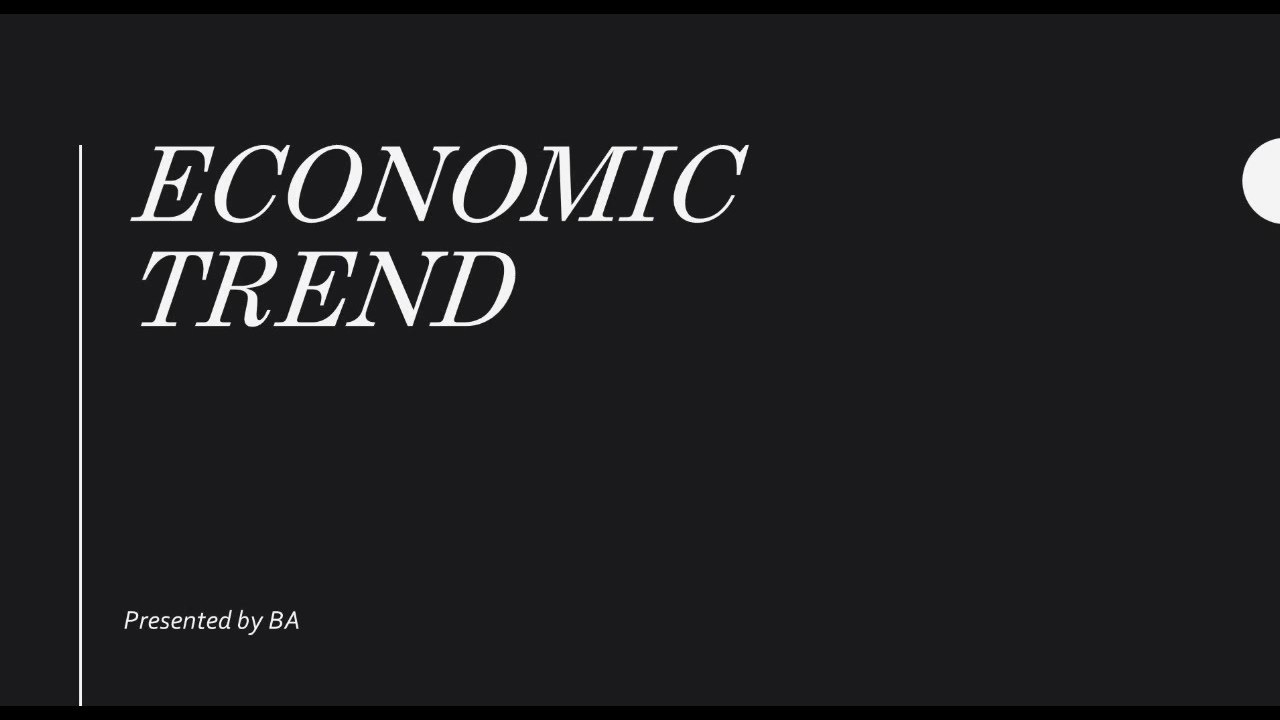 ECONOMIC TREND