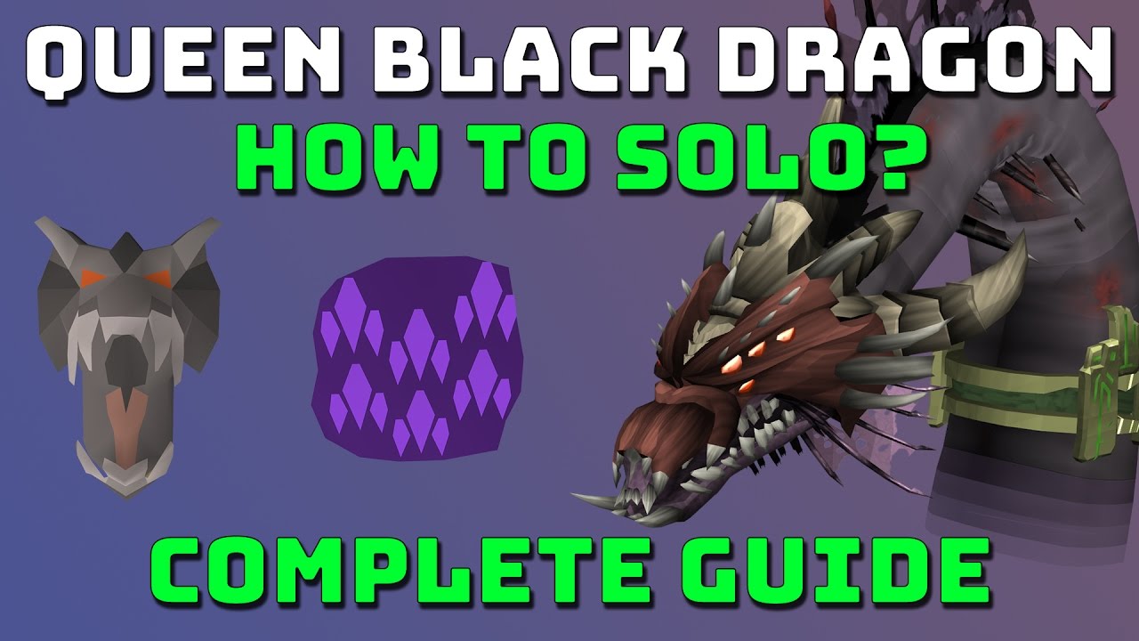Queen Black Dragon Full Guide [Runescape 3] Melee, Ranged & Mage!