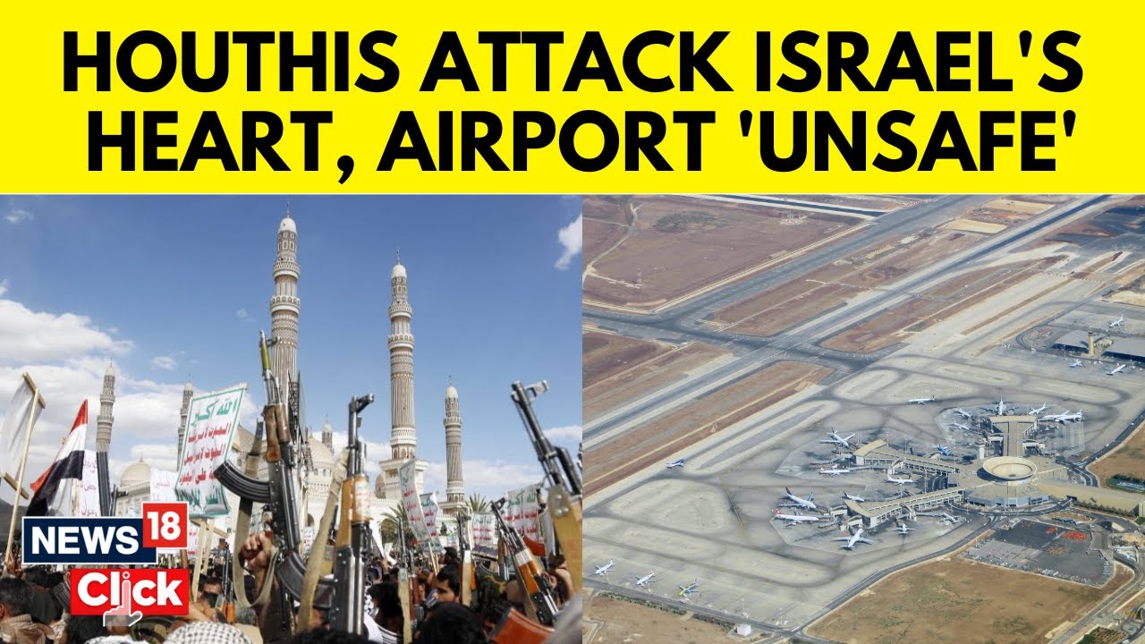 Yemen's Houthis Fire Missile Targeting Israel Airport, 3rd Attack In 48 Hours | Israel News | N18G
