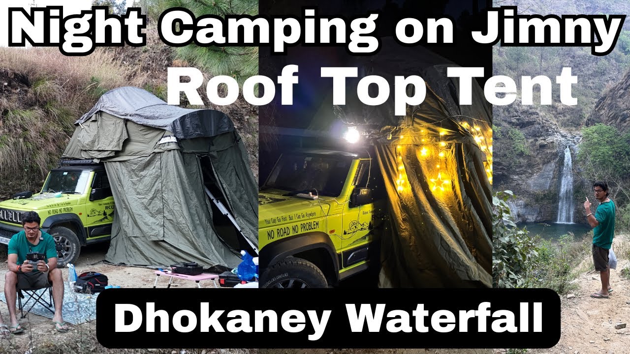 Night Camping Jimny कि छत पर Dhokaney Waterfall के view के साथ | Jimny Roof Top Tent Night Camping