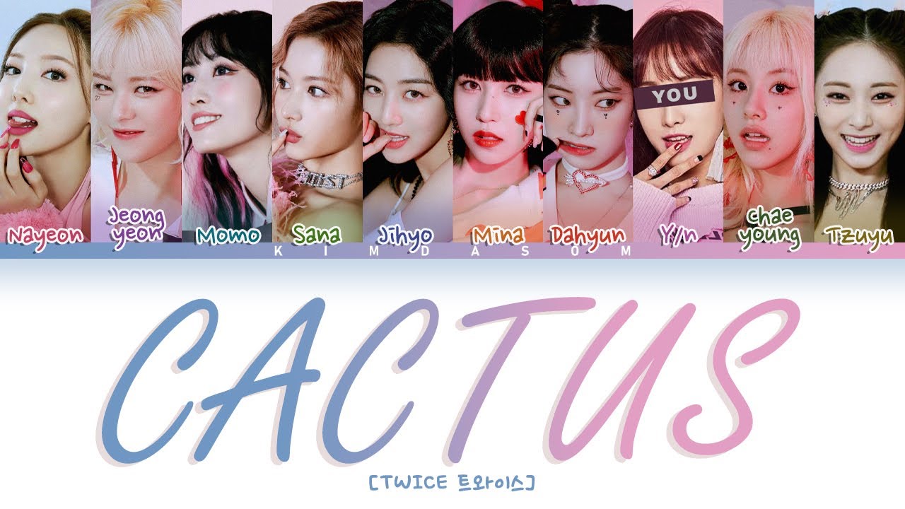 [TWICE 트와이스] CACTUS: 10 members (You as member) Color Coded Lyrics