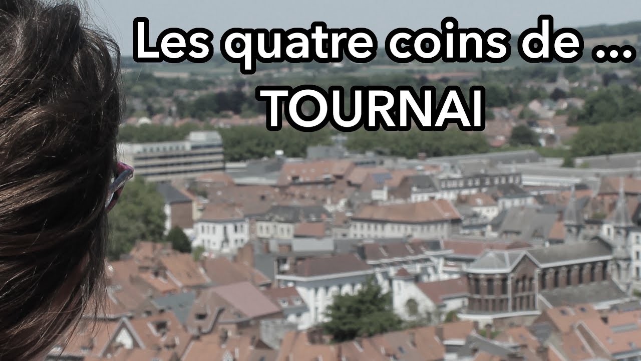 Les 4 coins de ... Tournai ! (L4C #5)