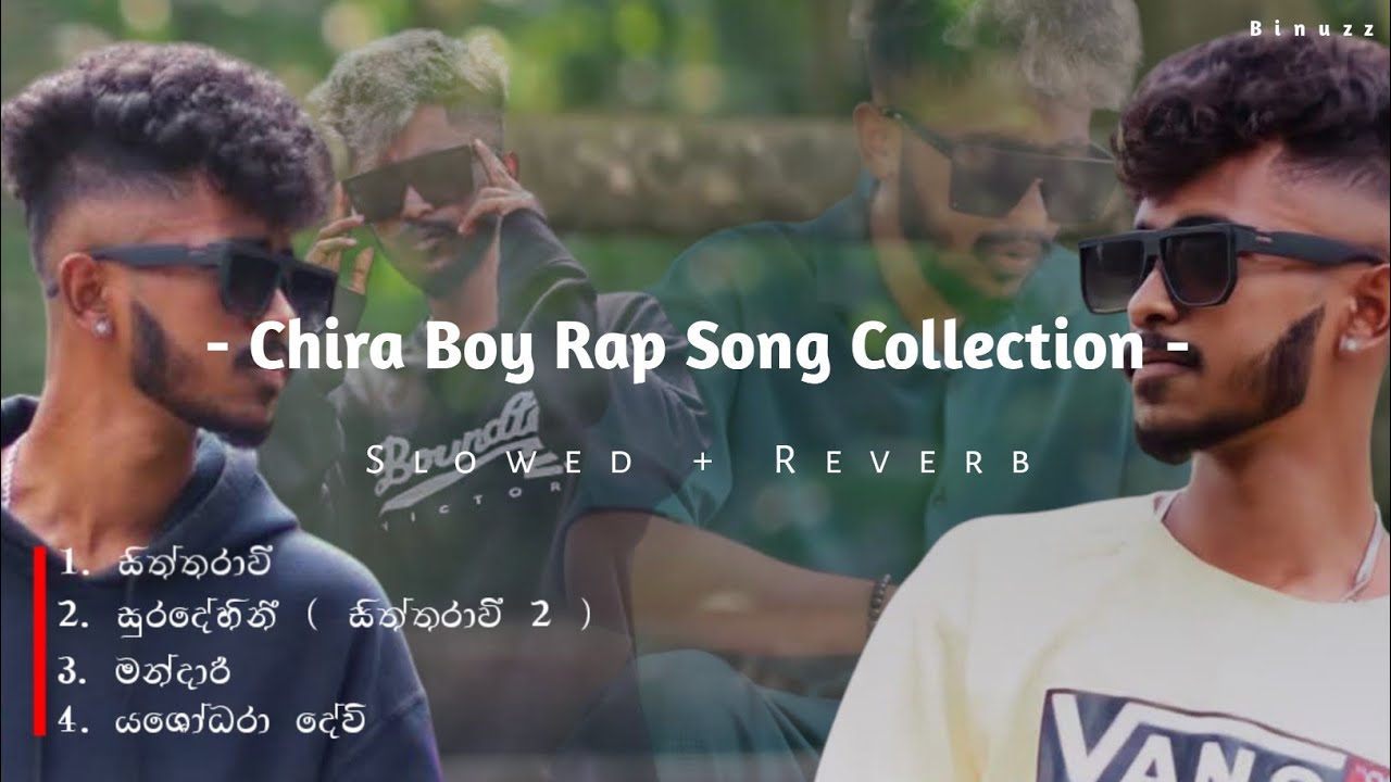 Chira Boy Rap Song Collection ( Slowed + Reverb )