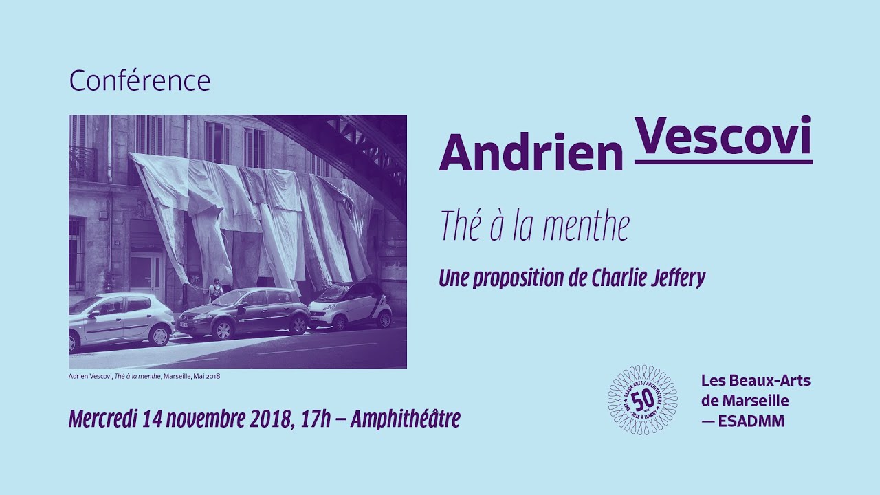 Conférence - Thé à la menthe - Adrien Vescovi - 14/11/2018