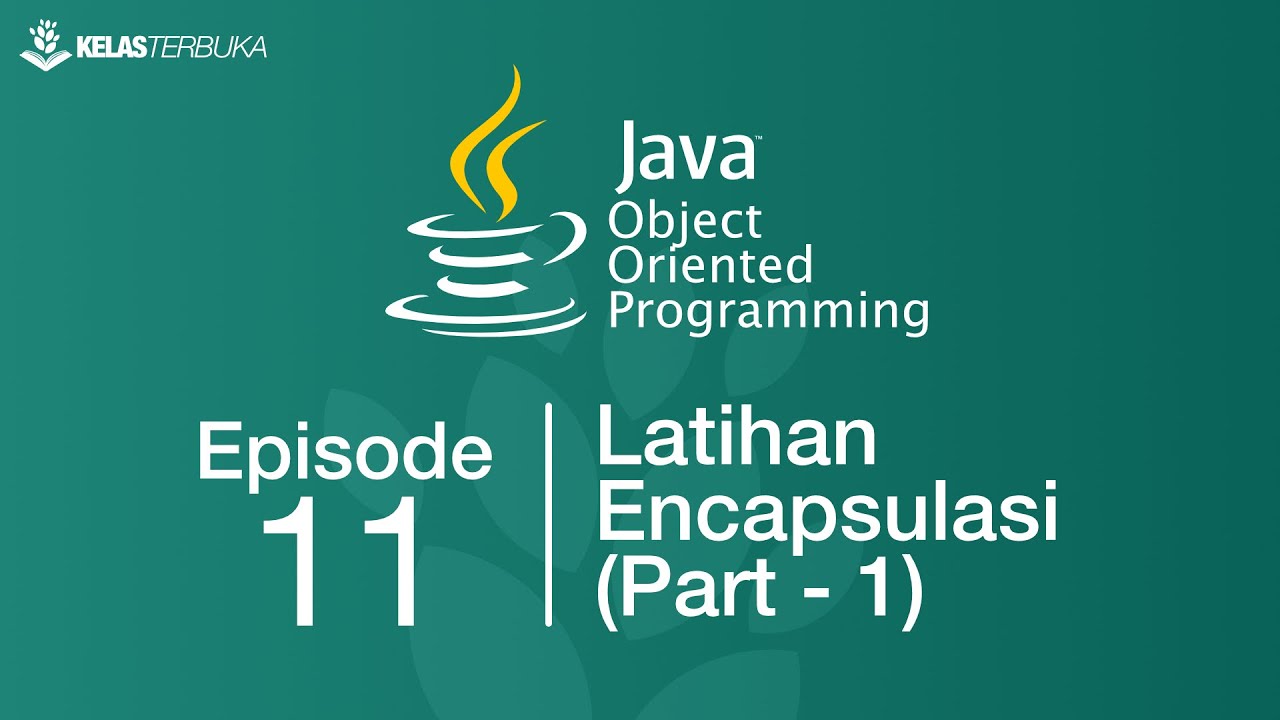 Belajar Java [OOP] - 11 - Latihan Encapsulasi (Part - 1)