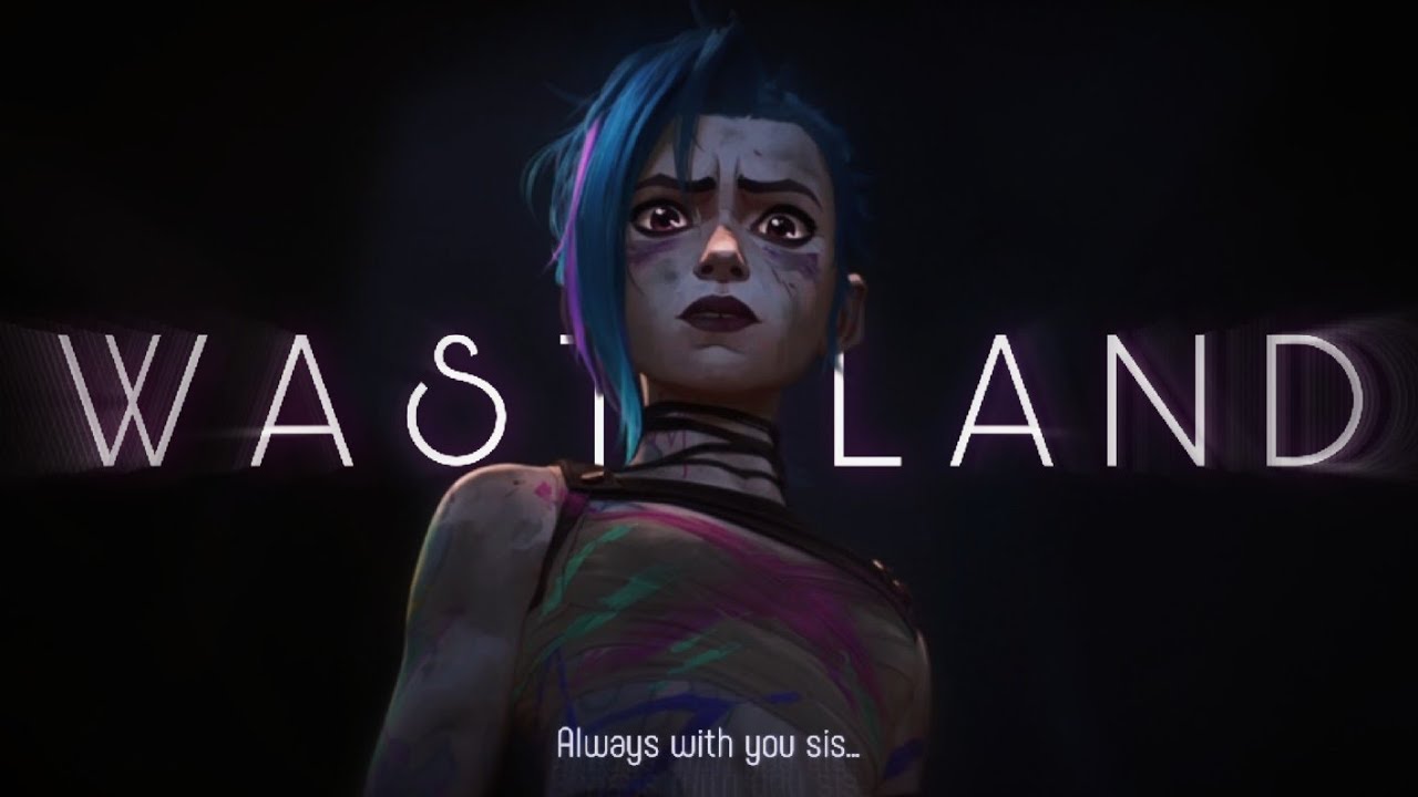 JINX - TRIBUTE [AMV] | WASTELAND | ARCANE