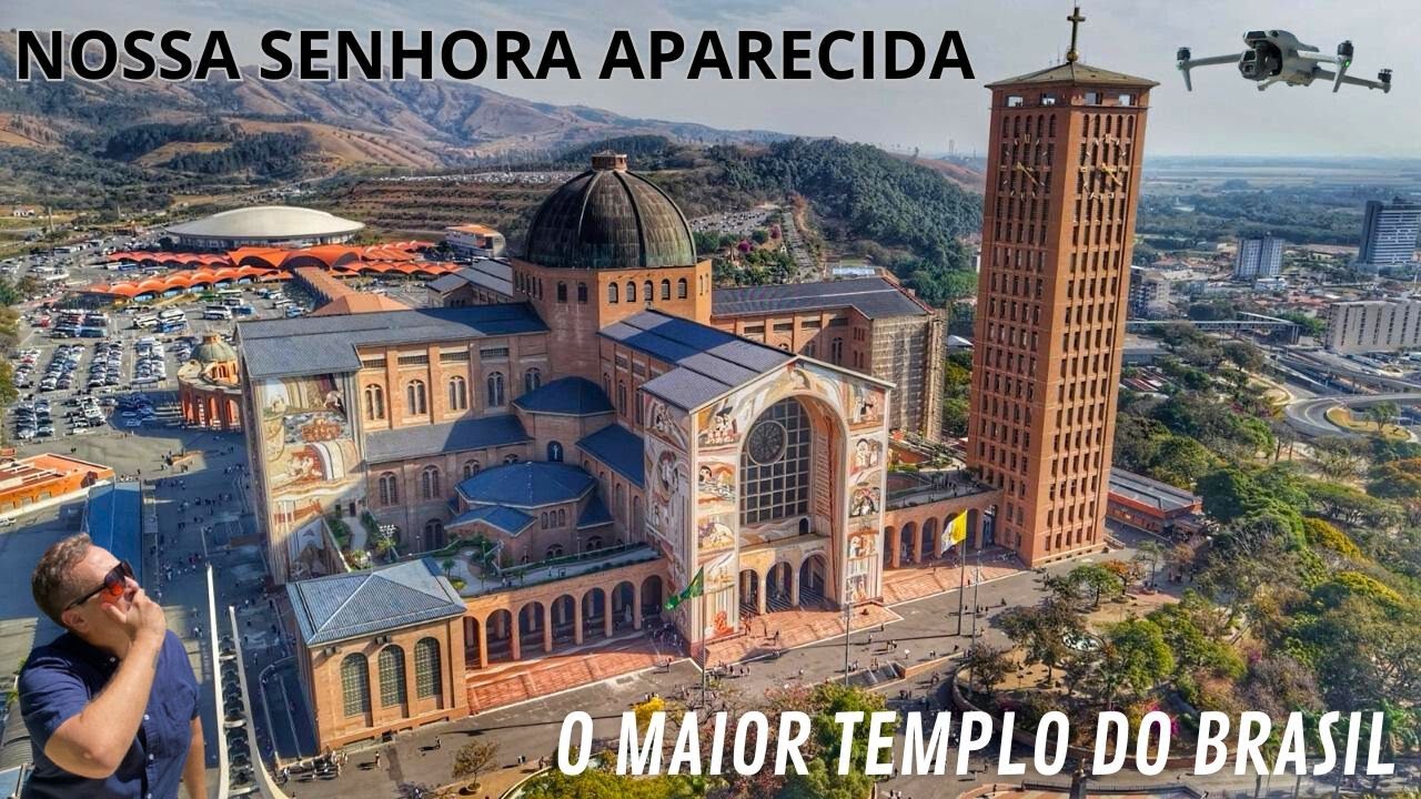 Basílica de NOSSA SENHORA APARECIDA o maior templo católico do BRASIL