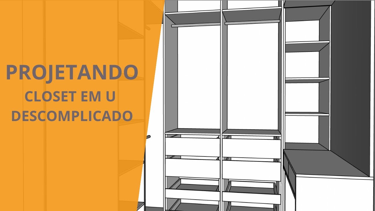 Técnicas para projetar closet sem B.O | CORTECLOUD | HELLOMOB | SKETCHUP