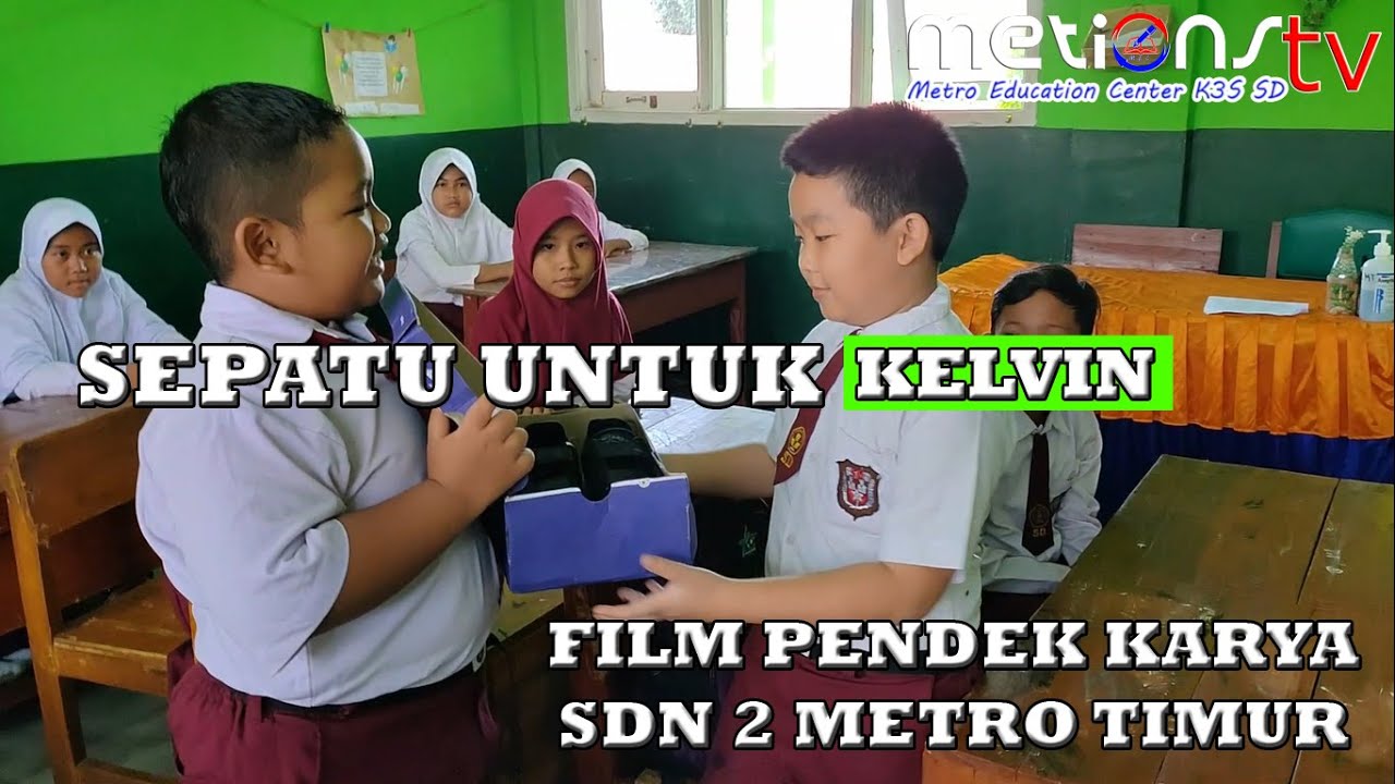 Sepatu Untuk Kelvin == SD Negeri 2 Metro TImur