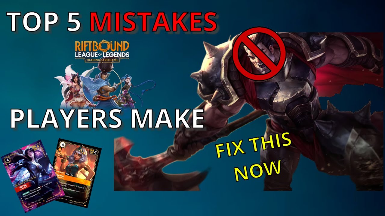 Top 5 MISTAKES Riftbound Players Make! | How To Improve At Riftbound!