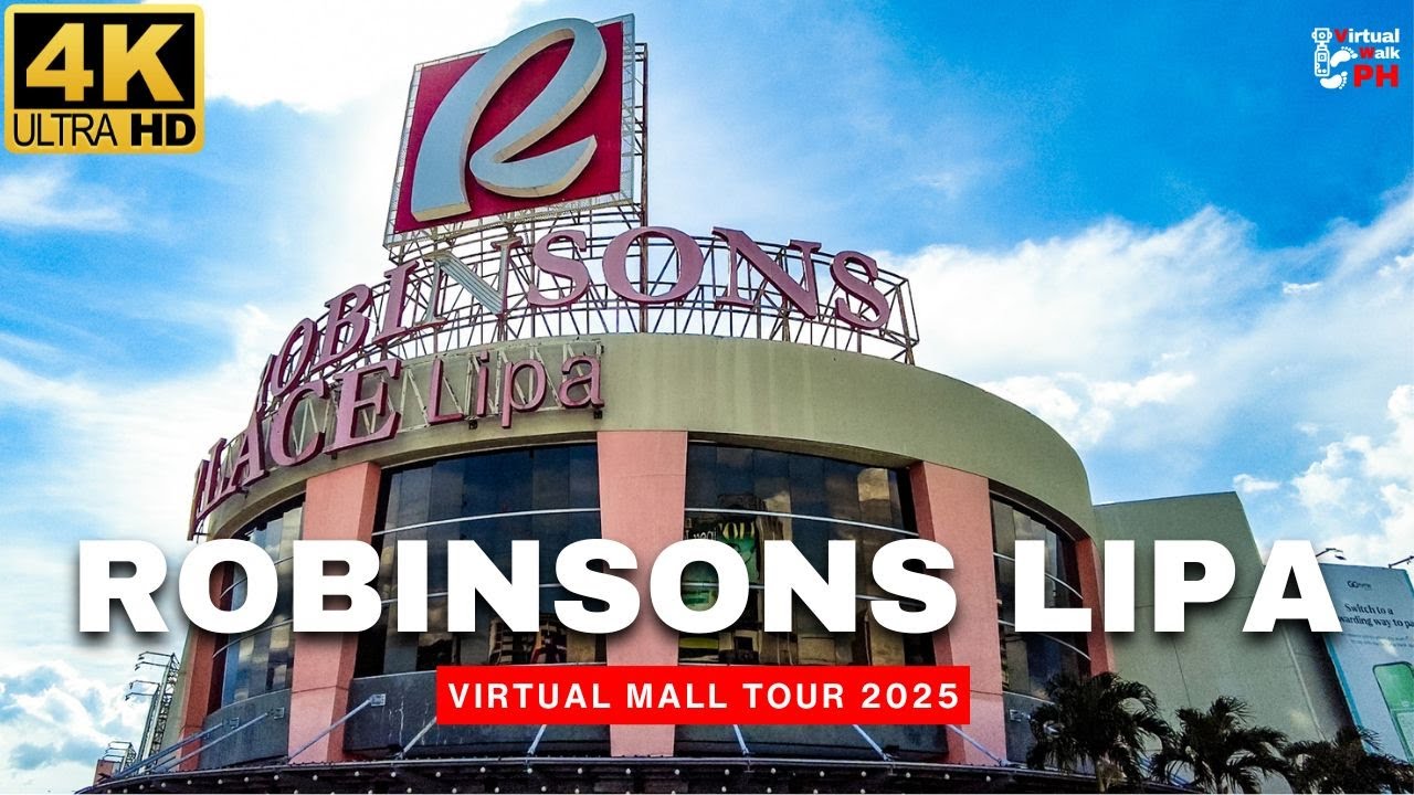 [4K] EXPLORING Robinsons Lipa Batangas | Immersive Virtual Mall Tour PHILIPPINES 2025